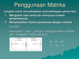 Check spelling or type a new query. Penggunaan Matriks Langkah Untuk Menyelesaikan Soal Kehidupan Sehari Hari Mengubah Soal Cerita Dan Menyusun Sistem Persamaannya Menyelesaikan Sistem Persamaan Ppt Download