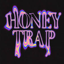HONEY TRAP · Upcoming Events, Tickets & News