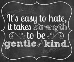 It Takes Strength To Be Gentle And Kind Kindness Quotes Quotes Inspirational Words
