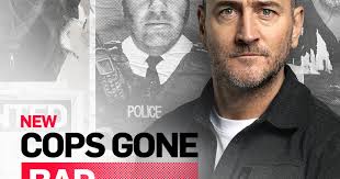 Cops Gone Bad