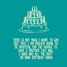 Thanksgiving wishes for my brother thank you for being one of the most priceless blessings in my life. 150 Birthday Wishes For Brother Happy Birthday Brother Top Happy Birthday Wishes