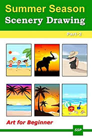 Summer (season) synonyms, summer (season) pronunciation, summer (season) translation b. Summer Season Scenery Drawing Part 2 Art For Beginner Ebook P Ss Amazon In Kindle Store
