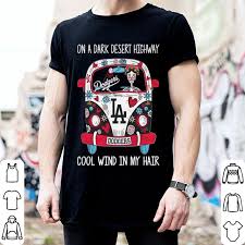 On a dark desert highway cool wind in my hair road trip vacation svg png. La Dodgers On A Dark Desert Highway Cool Wind In My Hair Shirt Hoodie Sweater Longsleeve T Shirt