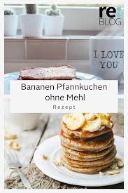 Bananenpfannkuchen Ohne Mehl Rezept In 2020 Bananenpfannkuchen Ohne Mehl Bananen Pfannkuchen Bananenpfannkuchen
