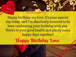 65 Happy Birthday My Love Romantic Birthday Wishes Events Greetings