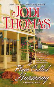 But when she meets handsome single dad connor larady, leaving becomes far more difficult… debbie macomber calls this heartwarming romance compelling and beautifully written. Amazon Com A Place Called Harmony 9780425250785 Thomas Jodi Books