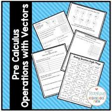 Precalculus Working With Vectors Notes Examples Quiz Maze Precalculus Math Vector Calculus Teacher