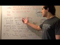 Suppose you double the mole fraction of a in the mixture (keeping the temperature constant). Raoult S Law Example Youtube