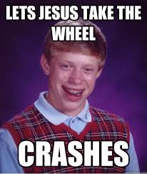 Jesus Take The Wheel Know Your Meme