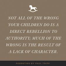 24.01.2017 · paul david tripp talks honestly about parenting children with the love, wisdom, and mercy only god can provide. Christian Parenting Quotes By Paul David Tripp