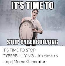 25 Best Memes About Cyberbullying Meme Cyberbullying Memes