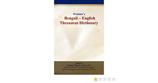 Webster S Bengali English Thesaurus Dictionary Parker Philip M 9780497834401 Amazon Com Books