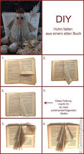 Dabei steht orimoto für das falten von büchern und kirimoto für das schneiden. Diy Huhn Falten Aus Einem Alten Buch Alte Bucher Bucher Falten Bucher Falten Vorlage