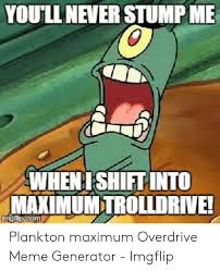 Create a funny meme for free using video, text, image, drake, gif or imgflip with online meme maker without watermark. 25 Best Memes About Maximum Overdrive Meme Generator Maximum Overdrive Meme Generator Memes