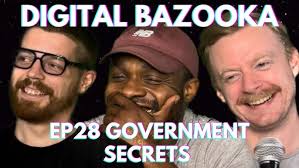Digital Bazooka Ep 28 Government Secrets w/ Na'im Ali & Zach Travis