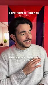 Expresiones Cubanas: Entendiendo el Humor