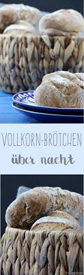 Vollkornbrotchen Uber Nacht Tulpentag Schnelle Rezepte Brot Backen Rezept Brot Backerei Brot Backen
