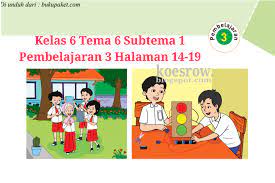 Kunci jawaban & download soal ingin kunci jawaban dan download soal klik link berikut! Kunci Jawaban Buku Tematik Tema 6 Kelas 6 Halaman 14 15 16 17 19 Koesrow