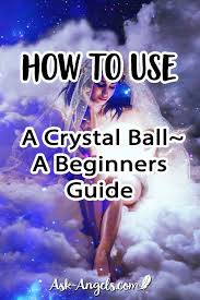 How To Use A Crystal Ball 25 Crucial Steps A Beginner S Guide Crystal Ball Tarot Learning Scrying