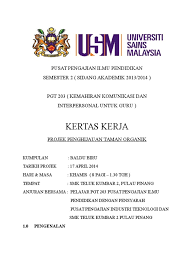 Teo lai yong pusat pengajian ilmu pendidikan usm gan chee meng smjk perempuan china pulau pinang. Kertas Kerja Ketua Projek