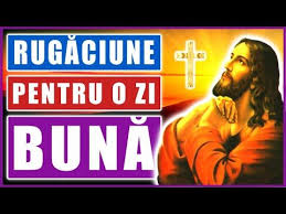 Rugaciune Pentru O Zi Buna Rugaciune Puternica De Ajutor Zilnic De La Dumnezeu Youtube In 2020 Movie Posters Poster Movies
