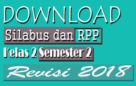 Insallah pada kesempatan ini kami akan membagikan salah satu file yang berformatkan kurikulum 2013 untuk bunda sebagai persiapan nanti di tahun aliran baru. Download Rpp Dan Silabus Sd Kelas 2 Semester Ii Kurikulum 2013 Revisi 2018 Doc Dapodik Indonesia