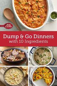 Dump And Go Dinners With Just A Few Ingredients Dump Meals Quick Dishes Dinner