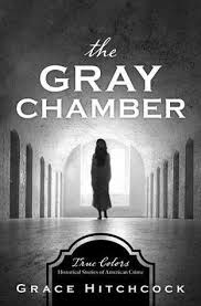 The Gray Chamber By Grace Hitchcock Book Review Guest Post Giveaway In 2020 Free Books Online Books Crime Fiction