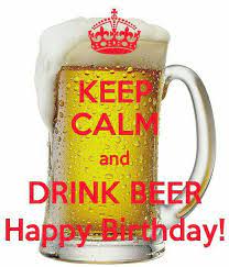 Pin Di Divalicious Su Keep Calm Buon Compleanno Uomo Bevande Compleanno Compleanno Divertente