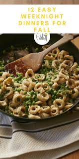 12 Easy Weeknight Dinners For Fall Giadzy Easy Weeknight Dinners Weeknight Dinner Full Meal Recipes