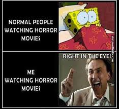 Me Watching Horror Movies Horror Movies Funny Funny Horror Horror Movies Memes