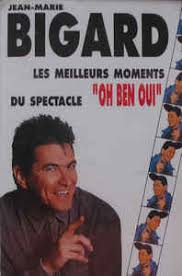 En classe, le petit garçon fait rire ses petits camarades. Jean Marie Bigard Les Meilleurs Moments Du Spectacle Oh Ben Oui 1990 Cassette Discogs
