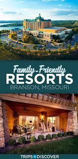 6 Best Family Friendly Resorts In Branson Missouri Family Friendly Resorts Branson Vacation Branson Missouri Vacation