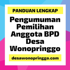 Peserta didik baru tahun ajaran 2017/2018. Pengumuman Pemilihan Anggota Badan Permusyawaratan Desa Bpd Desa Wonopringgo Tahun 2019 Mall Desa Wonopringgo