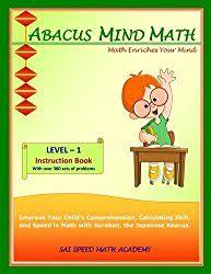 Mental Math Learning To Be A Human Calculator Math Workbook Abacus Math Math Instruction
