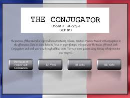 To place the pronoun in an affirmative imperative, you don't switch anything around as you do in regular sentences. Ppt The Basics Of French Verb Conjugation Powerpoint Presentation Free Download Id 2462491