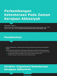 Sistem pentadbiran kerajaan abbasiyyah : Perkembangan Ketenteraan Pada Zaman Kerajaan Abbasiyah