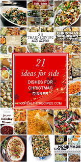 Confused about what to serve and looking for christmas dinner ideas? 21 Ideas For Side Dishes For Christmas Dinner Best Diet And Healthy Recipes Ever Recipes Collection