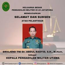 Check spelling or type a new query. Ucapan Selamat Dan Sukses Atas Pelantikan Brigjen Tni Dr Abdul Rasyid Sh M Hum Sebagai Kadilmiltama Pengadilan Militer Iii 19 Jayapura