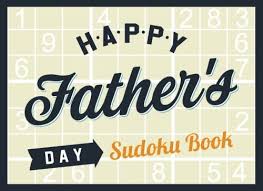 Download Happy Father S Day Sudoku Book Large Print Puzzles Gift For Dad Grandpa Husband Son Brother Father In Law Stepdad From The Best Wife And Kids Puzzle Gift Books Joy Card 9781986603898 Amazon Com