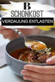 Für die akuten phasen, z.b. Die Beste Erholung Fur Den Darm Magenschonende Kost Schonkost Magen Leichte Kost