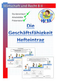 Kinder erhalten im alter zwischen sieben und achtzehn jahren nach dem bürgerlichen gesetzbuch die sogenannte beschränkte geschäftsfähigkeit. Die Geschaftsfahigkeit Hefteintrag Wirtschaft Und Recht 8 Ii Lehrplan Plus Unterrichtsmaterial Im Fach Wirtschaft In 2021 Lehrer Planer Wirtschaft Realschule