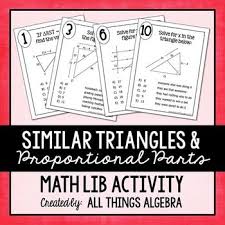 Math Lib Activities Are A Class Favorite In This Activity Students Will Generate Pieces To A Story As They Move Througho Similar Triangles Math Triangle Math