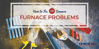 furnace repair 19 common furnace problems and how to fix them