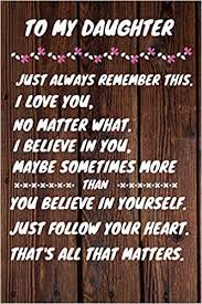 I hope you have all the appropriate platforms to use it rationally. Amazon In Buy Happy 17th Birthday To My Daughter Just Always Remember This I Love You No Matter What 17 Year Old Birthday Gift Journal Notebook Diary Unique Greeting Card