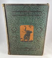 The Elson Basic Readers Book Six by William H. Elson William S. Gray and  Christine M. Keck, Life Reading Service