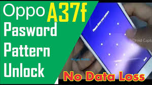 You are right place here. Oppo A37f Pattern Unlock File For Gsm