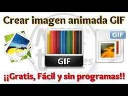 Tutorial Como Crear Imagen Animada Gif Gratis Sin Programas Bien Explicado Crear Gif Online Crear Imagenes Informatica Y Computacion Clase De Informatica