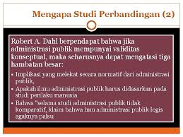 Karena definisi alternatif dari publik juga banyak, maka tidak mengherankan jika bidang administrasi publik mengalami masalah kesulitan identitas. Evolusi Perbandingan Administrasi Negara Lina Miftahul Jannah Linamjannah