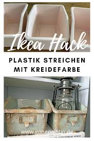 Plastik Streichen Mit Kreidefarbe Ikea Hack Kreidefarbe Kreide Kreidefarbe Selber Machen